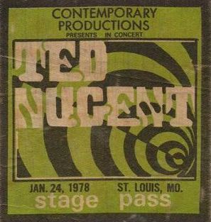 Ted Nugent with Golden Earring Stage pass St. Louis Checkerdome January 24, 1978